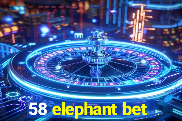 58 elephant bet